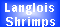 Langlois 
Shrimps