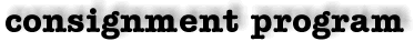 Consignment Program